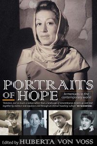 Portraits of Hope: Armenians in the Contemporary World by Huberta von Voss